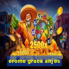 erome graca anjos